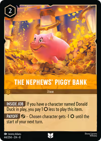 The Nephews' Piggy Bank #44 (Uncommon)
